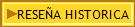 RESEA HISTORICA